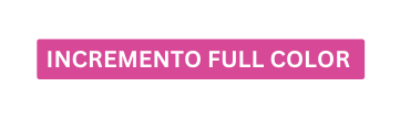 INCREMENTO FULL COLOR