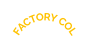 FACTORY COL