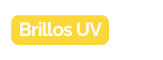 Brillos UV